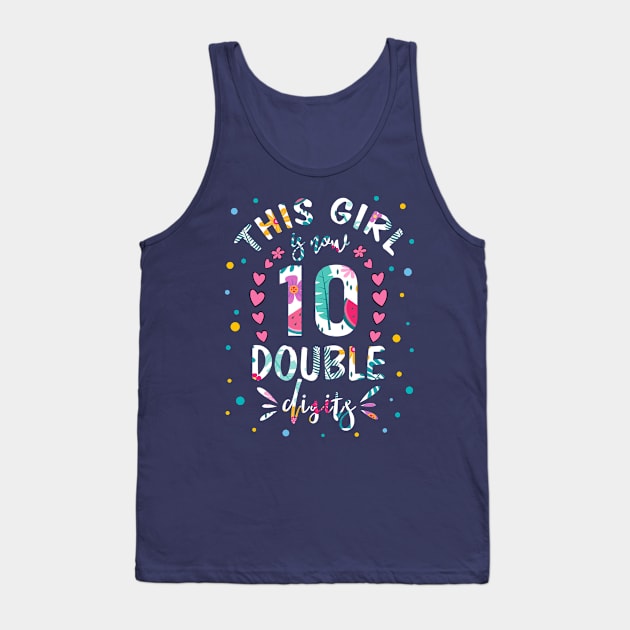 This Girl IS Now 10 Double Digits 10th Birthday Gift Tank Top by BioLite